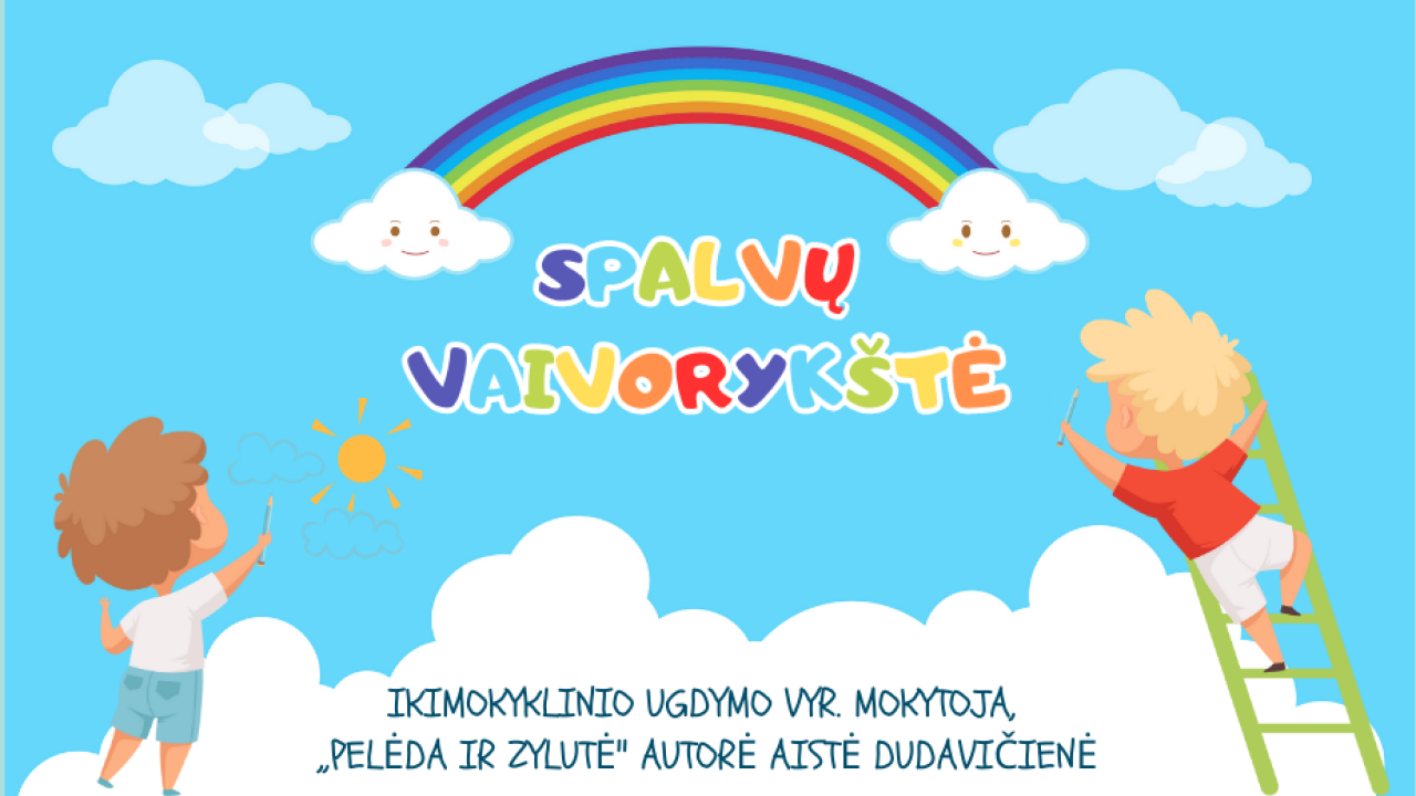 Epamokėlė „Spalvų vaivorykštė“ + veiklų idėjos mėnesiui 3-5 metų vaikams