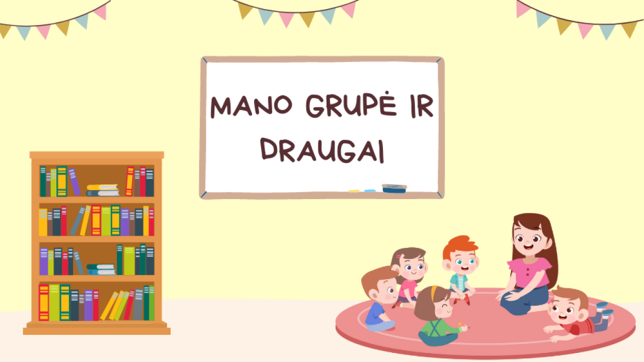 Mano grupė ir draugai 5-7 metų vaikams