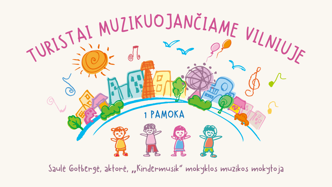 Turistai muzikuojančiame Vilniuje